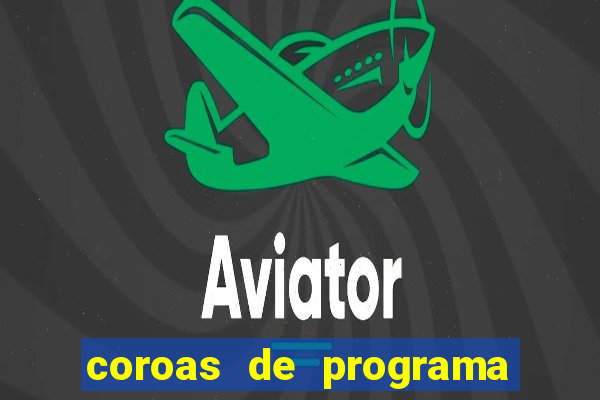 coroas de programa de santos